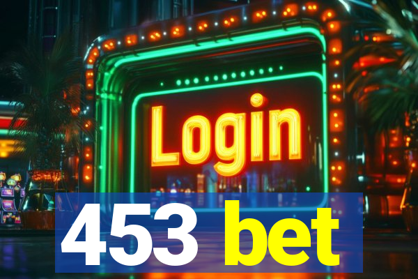 453 bet